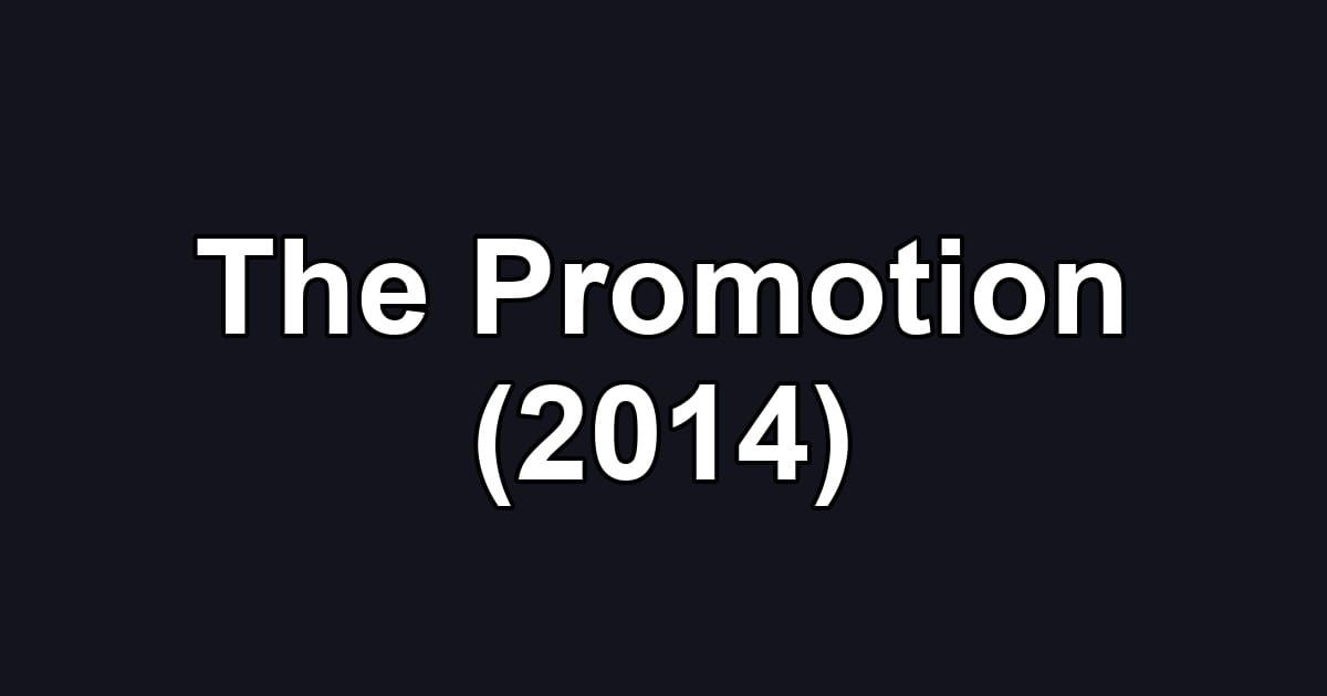 The Promotion (2014)