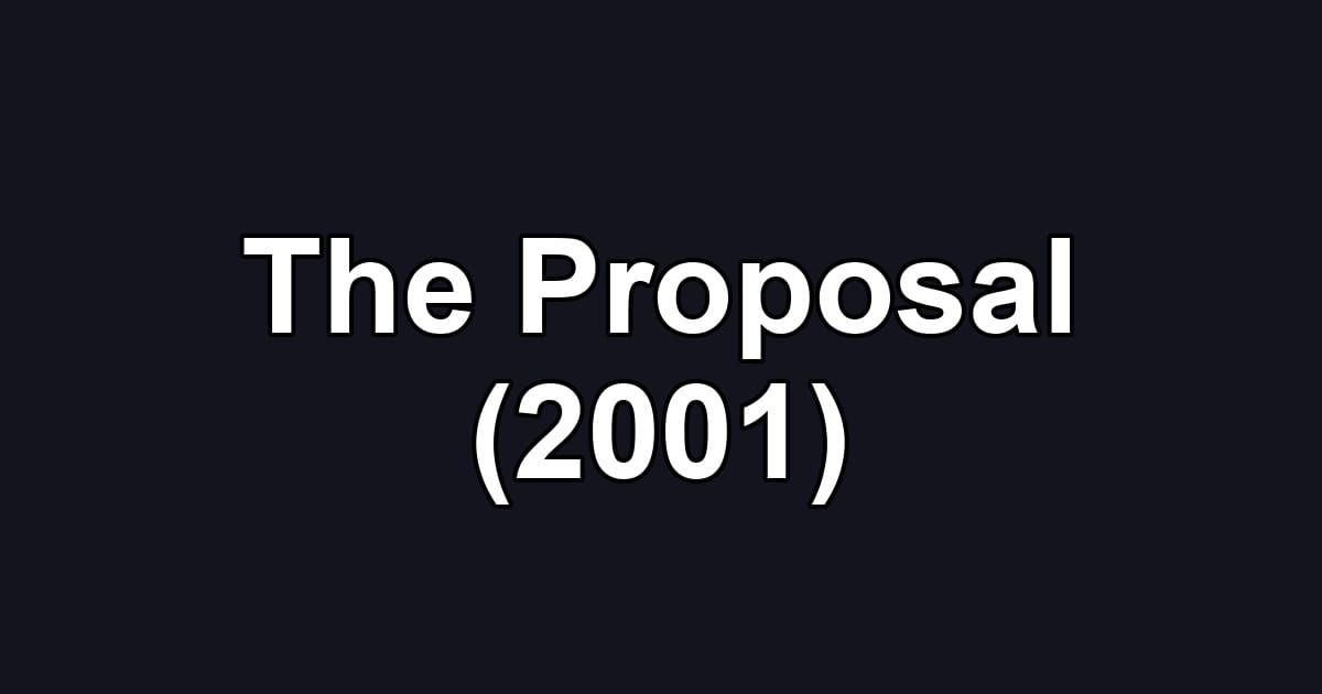The Proposal (2001)