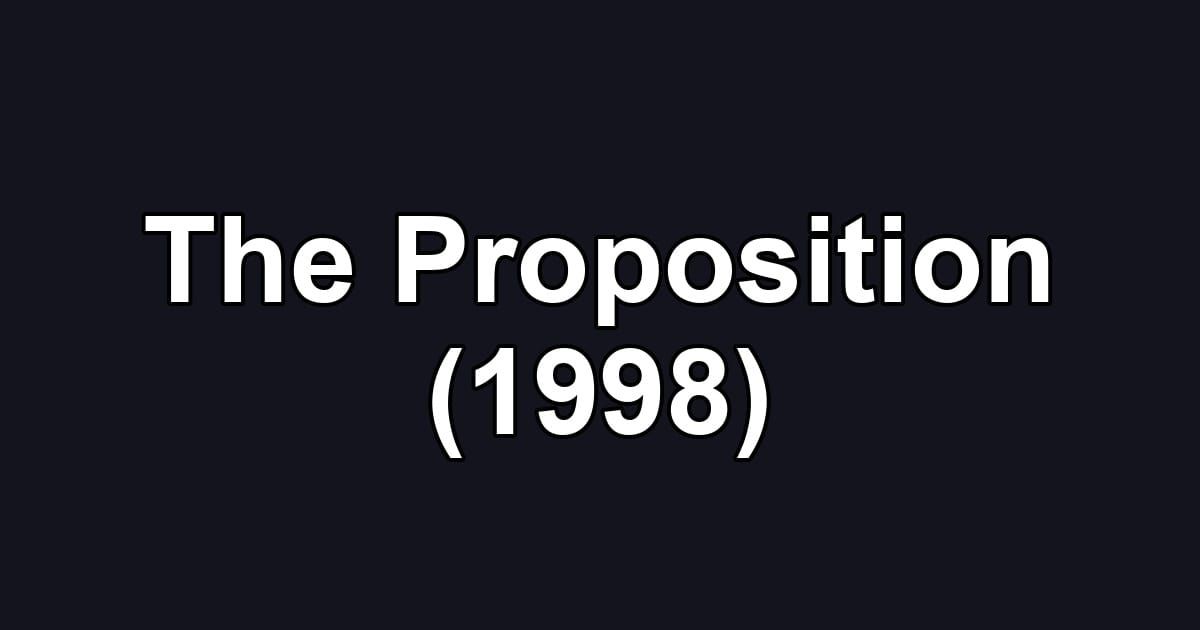 The Proposition (1998)