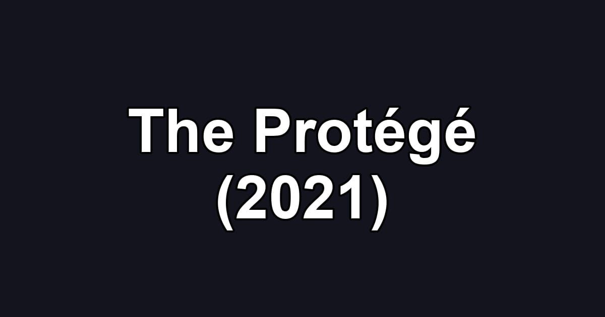 The Protégé (2021)