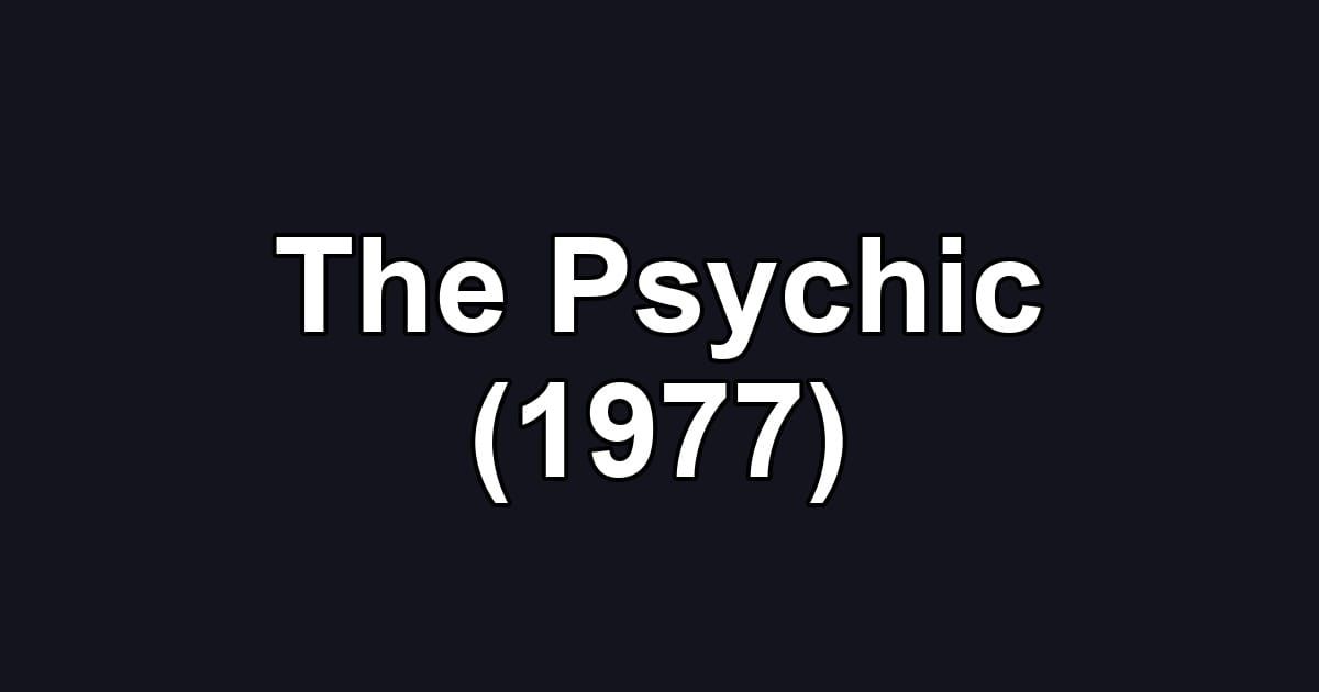 The Psychic (1977)