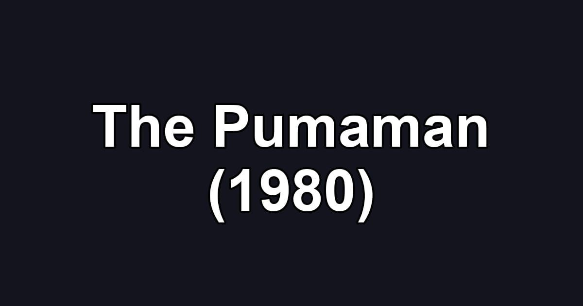 The Pumaman (1980)