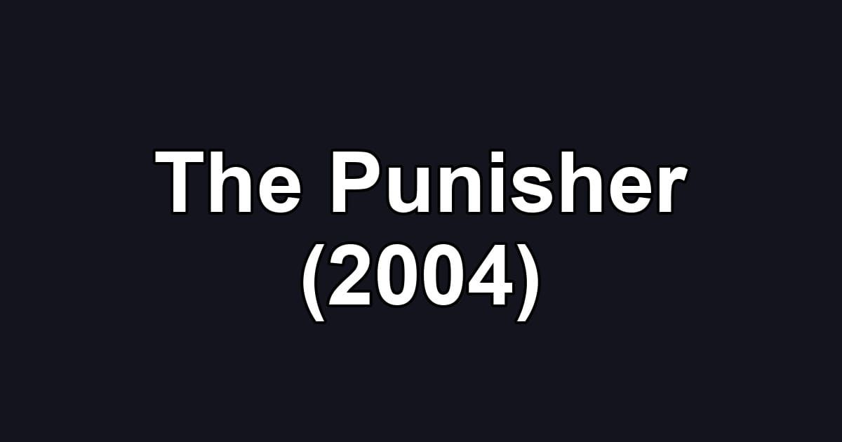 The Punisher (2004)