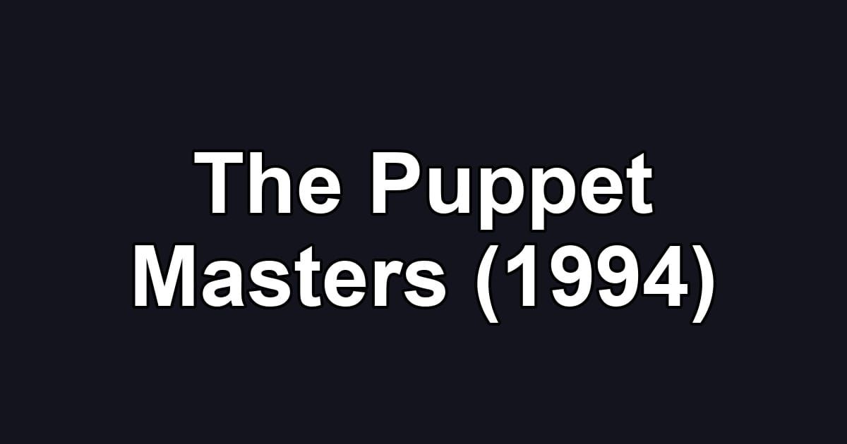 The Puppet Masters (1994)