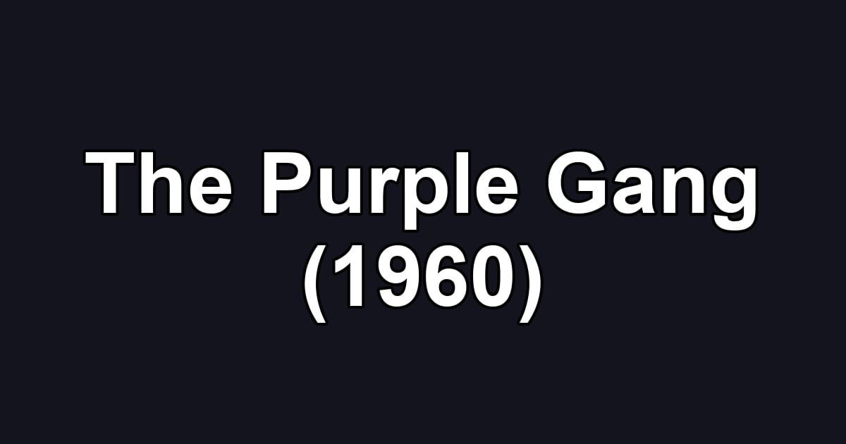 The Purple Gang (1960)