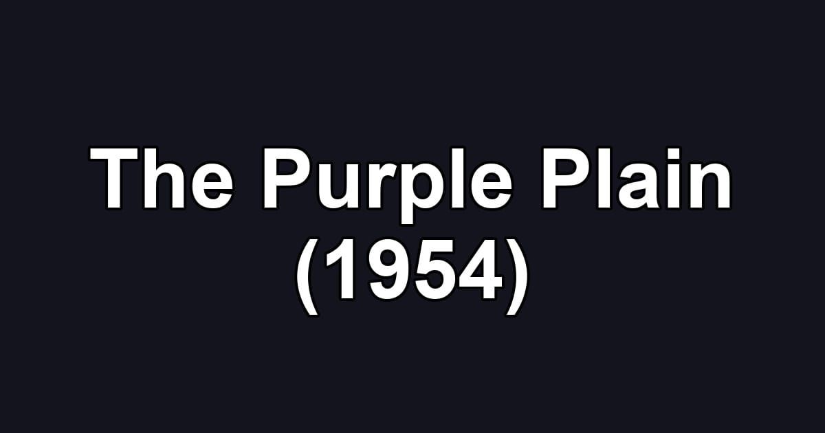 The Purple Plain (1954)