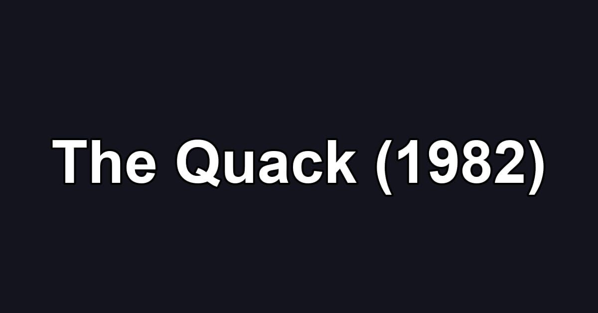 The Quack (1982)