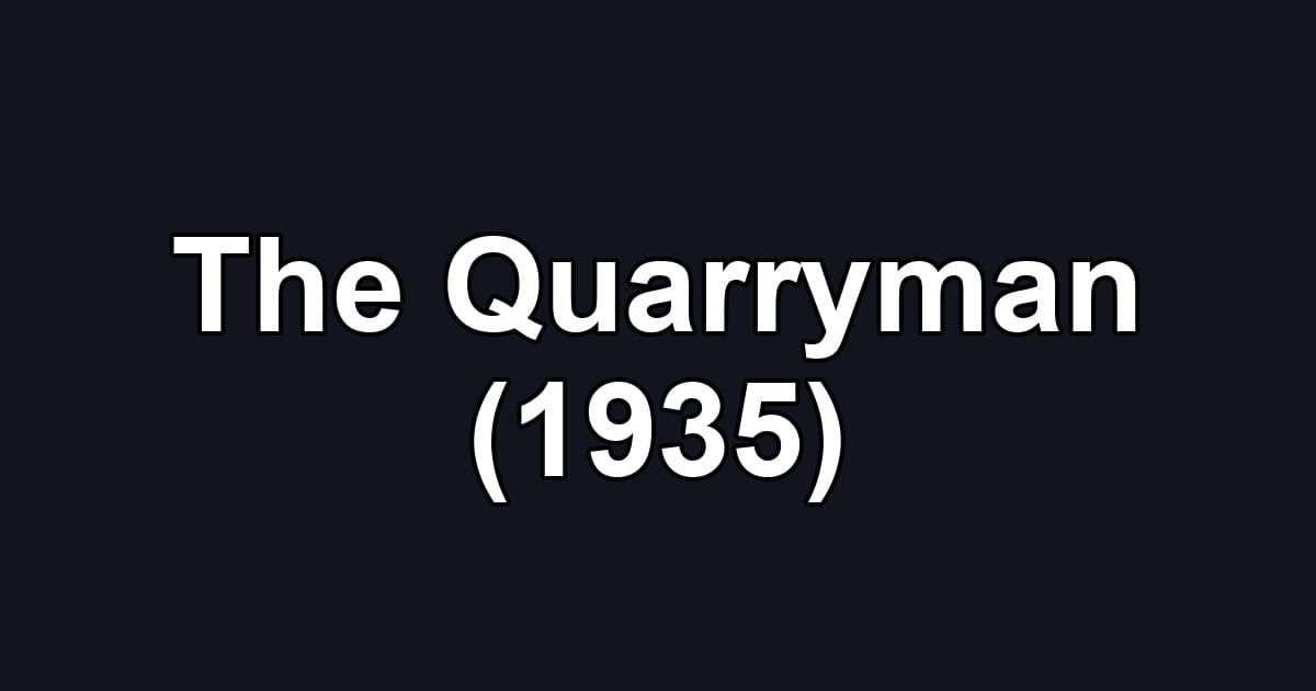 The Quarryman (1935)