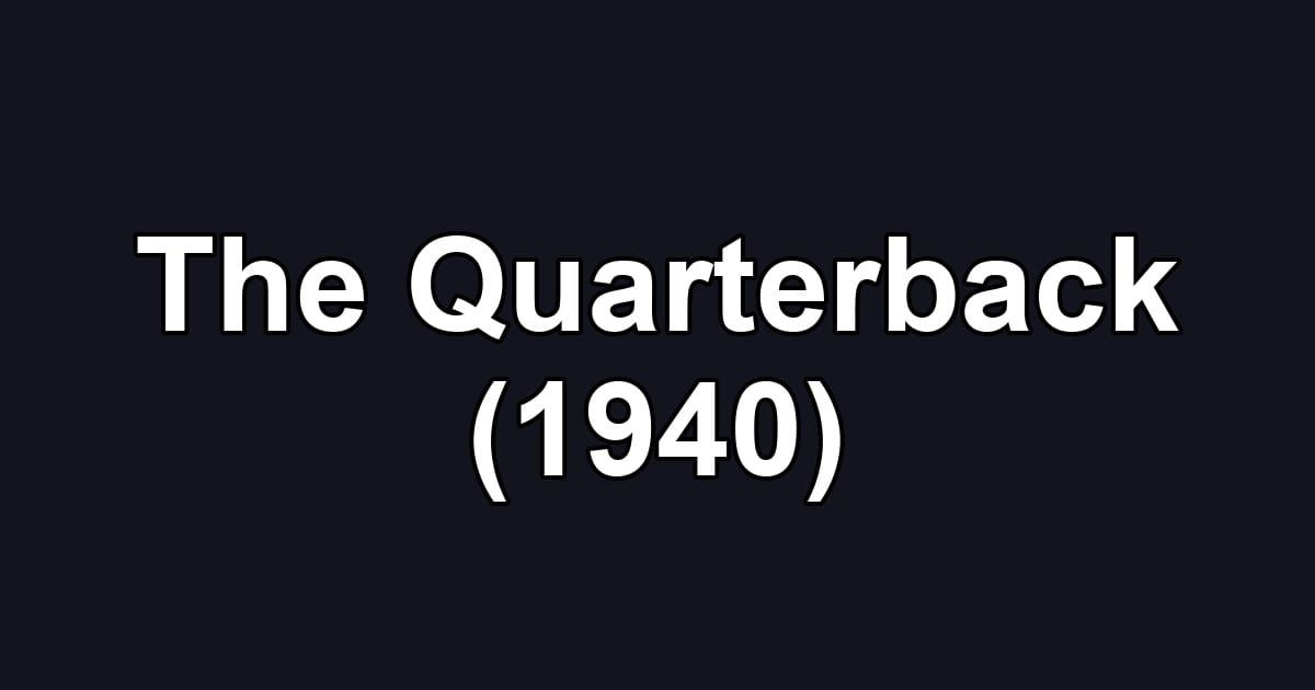 The Quarterback (1940)