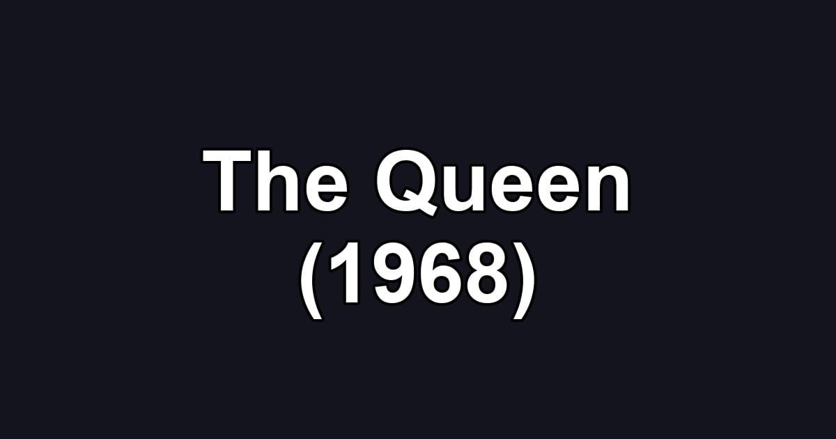 The Queen (1968)