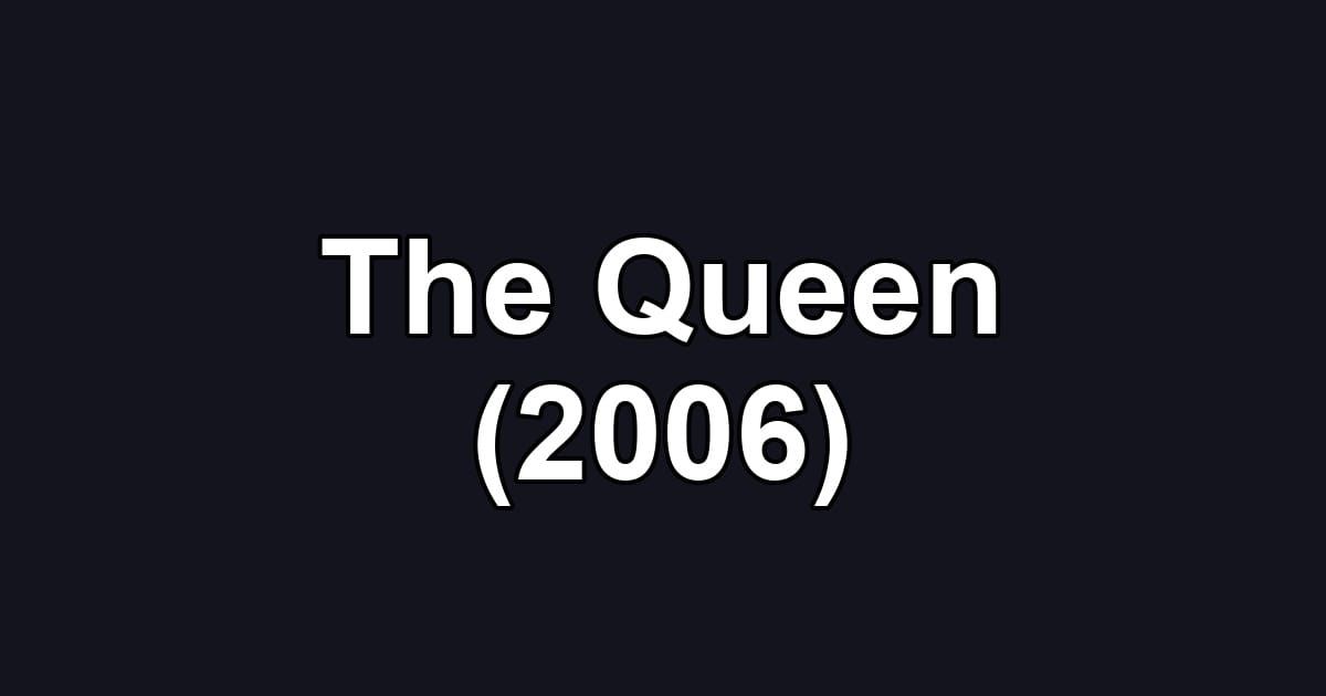 The Queen (2006)
