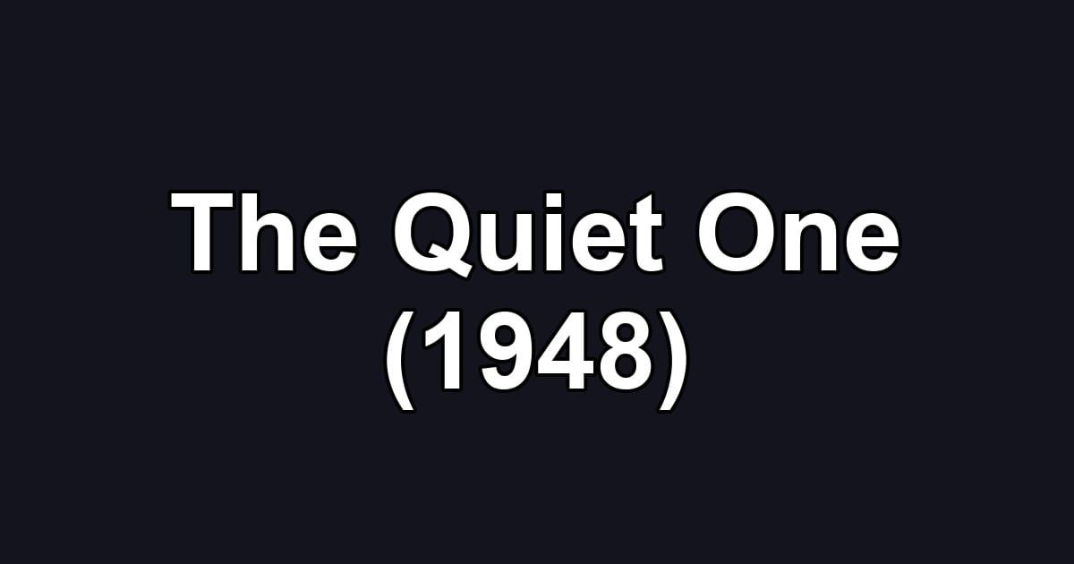 The Quiet One (1948)