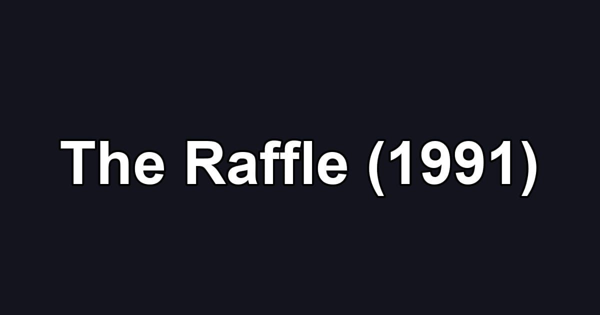 The Raffle (1991)