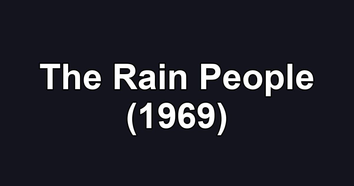 The Rain People (1969)