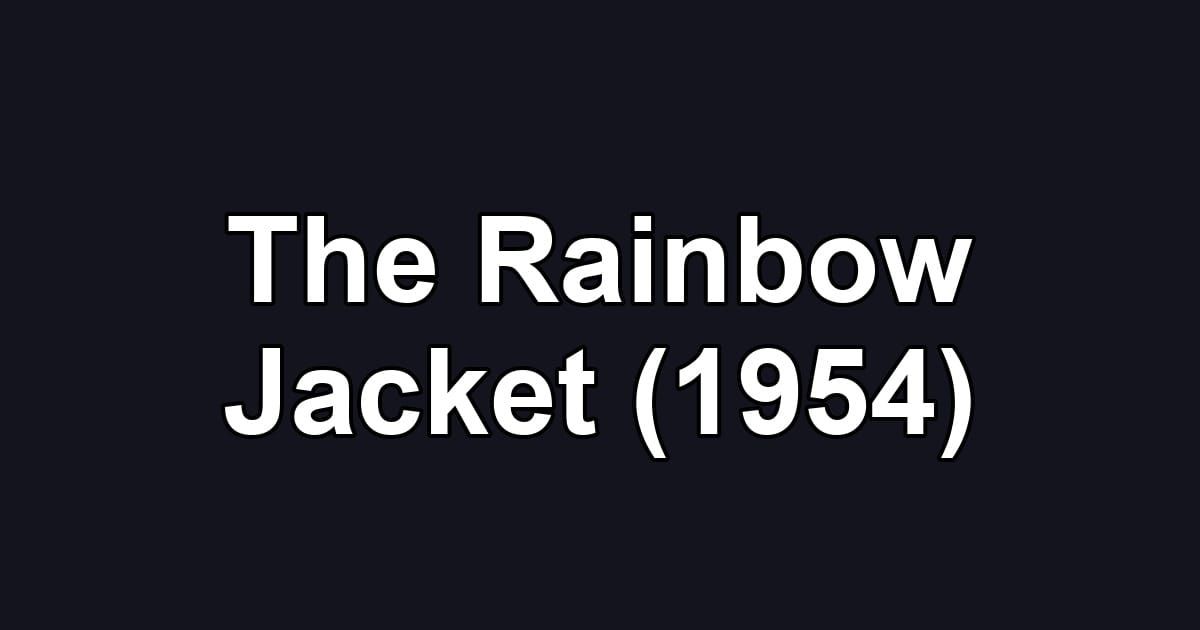 The Rainbow Jacket (1954)