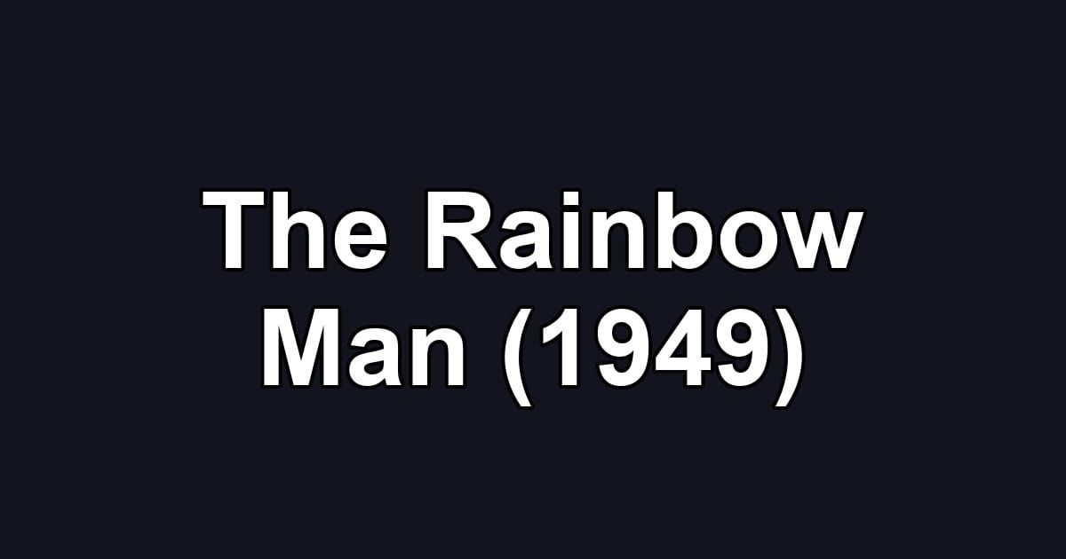 The Rainbow Man (1949)