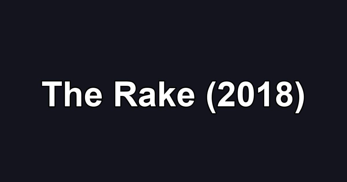 The Rake (2018)