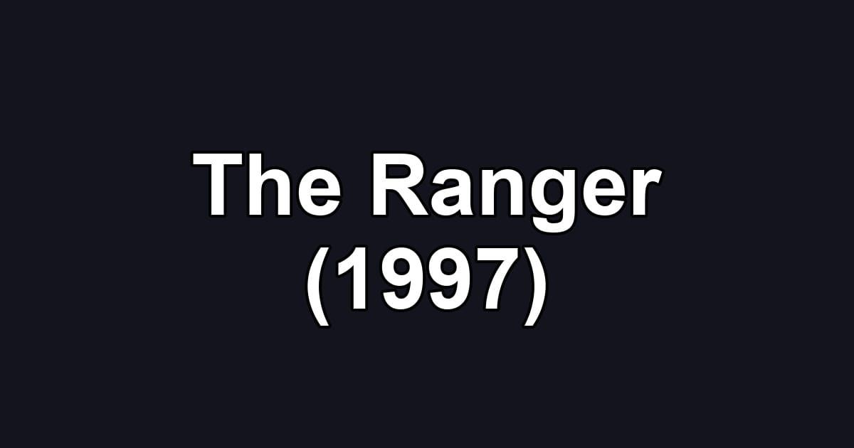 The Ranger (1997)