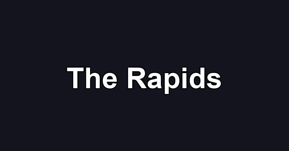 The Rapids