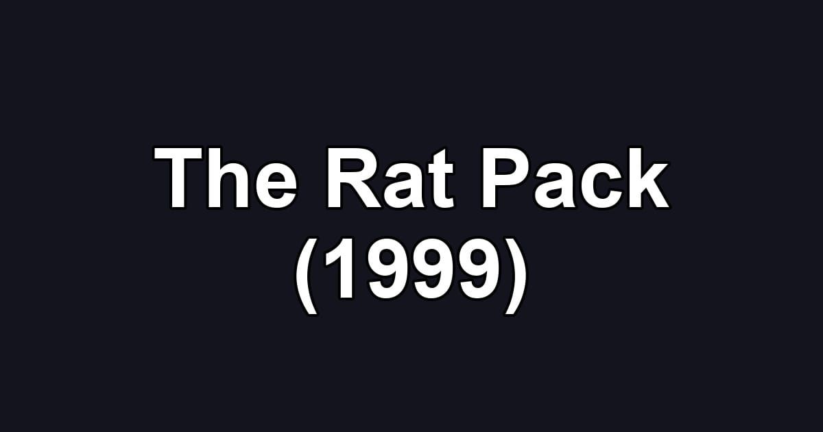 The Rat Pack (1999)