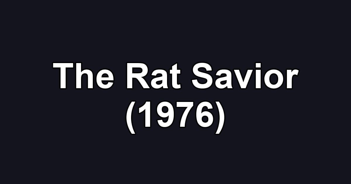The Rat Savior (1976)