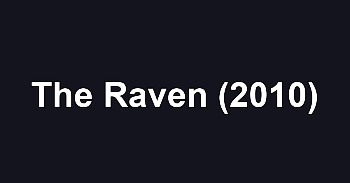 The Raven (2010)