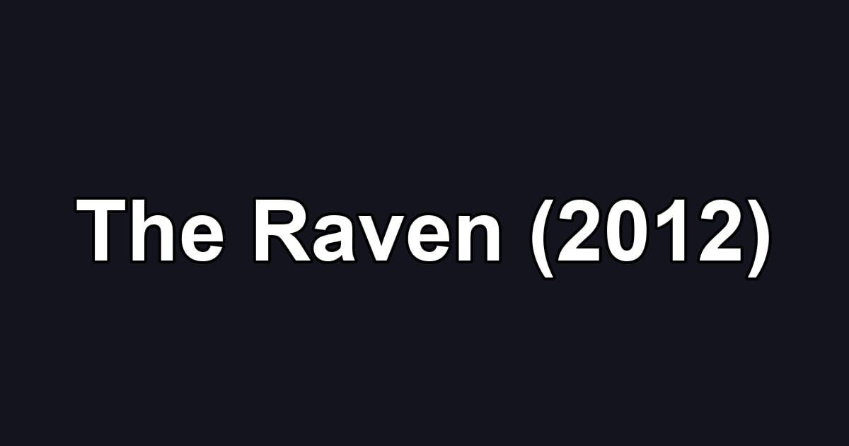 The Raven (2012)