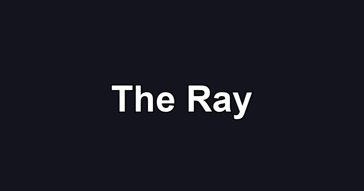 The Ray