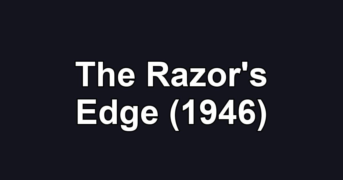 The Razor's Edge (1946)