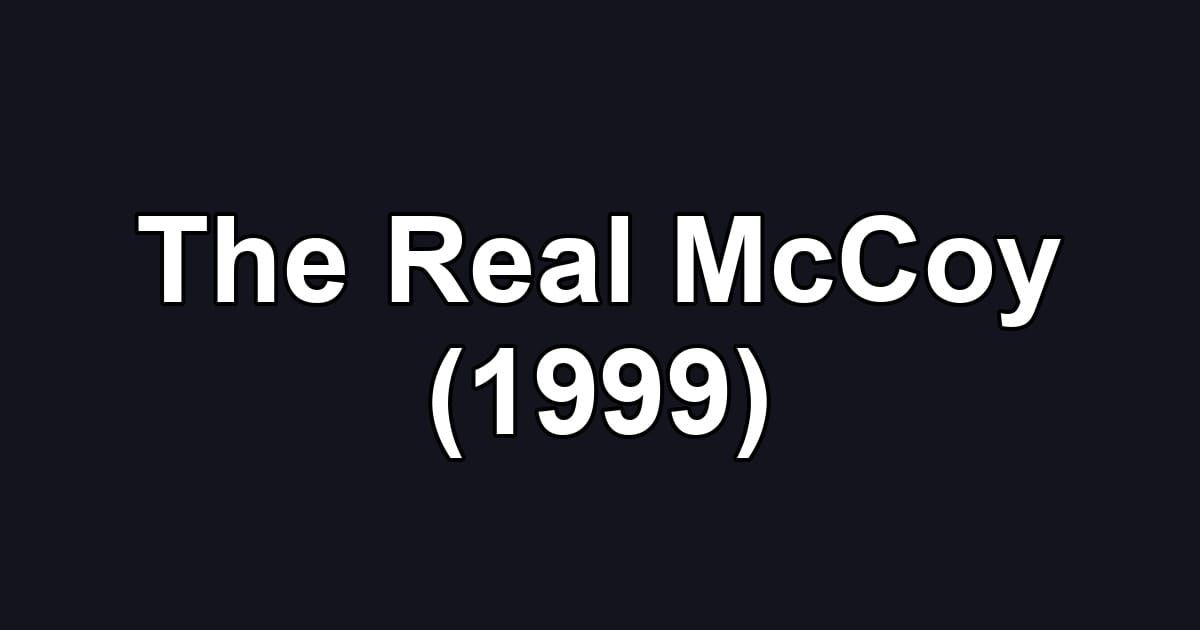 The Real McCoy (1999)