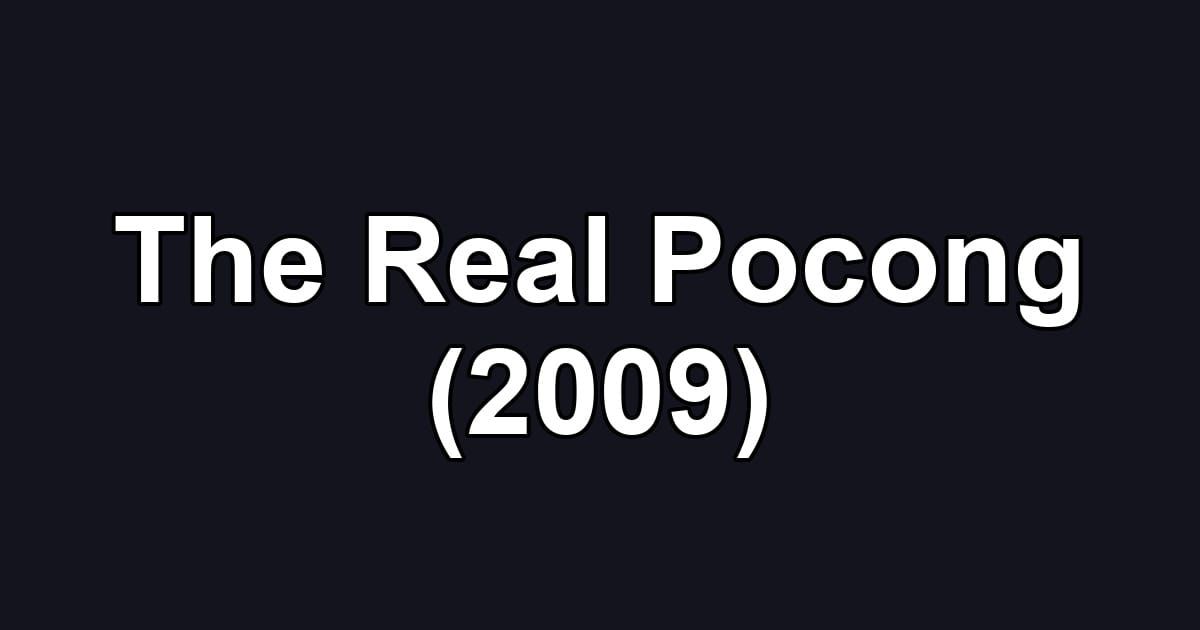 The Real Pocong (2009)