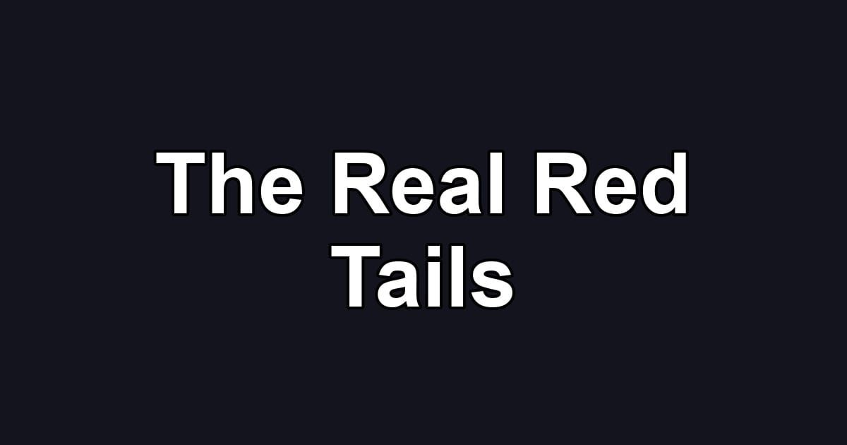 The Real Red Tails