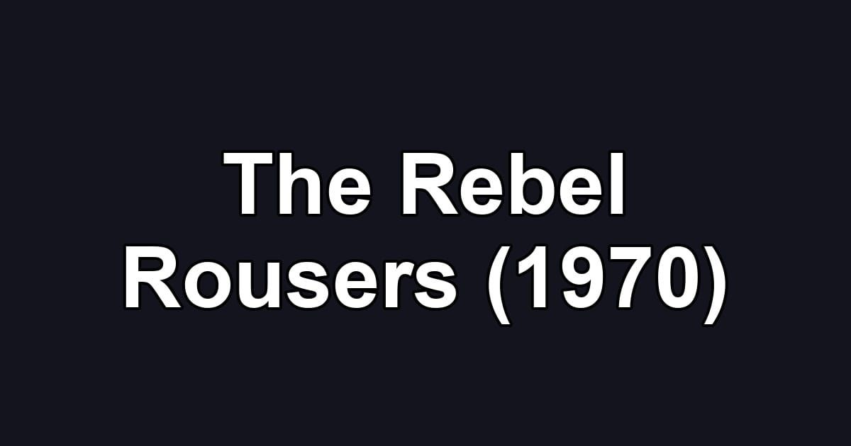 The Rebel Rousers (1970)