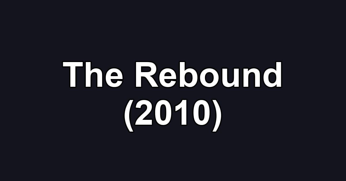 The Rebound (2010)