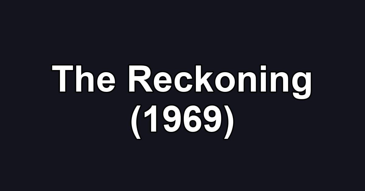 The Reckoning (1969)
