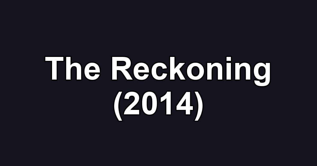 The Reckoning (2014)