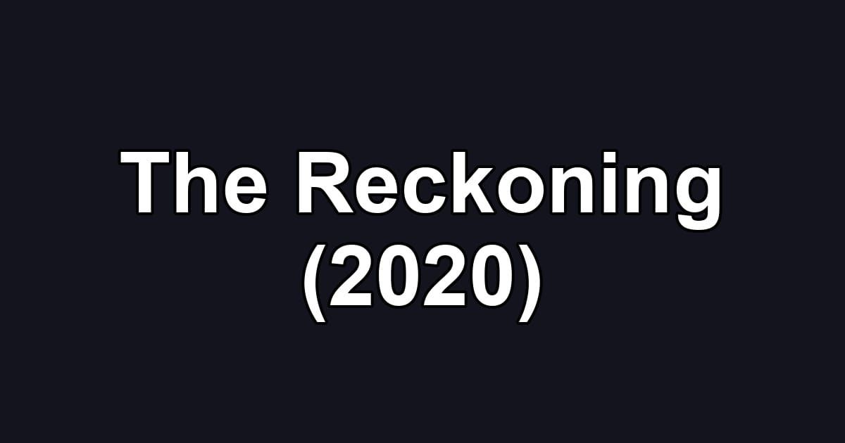 The Reckoning (2020)
