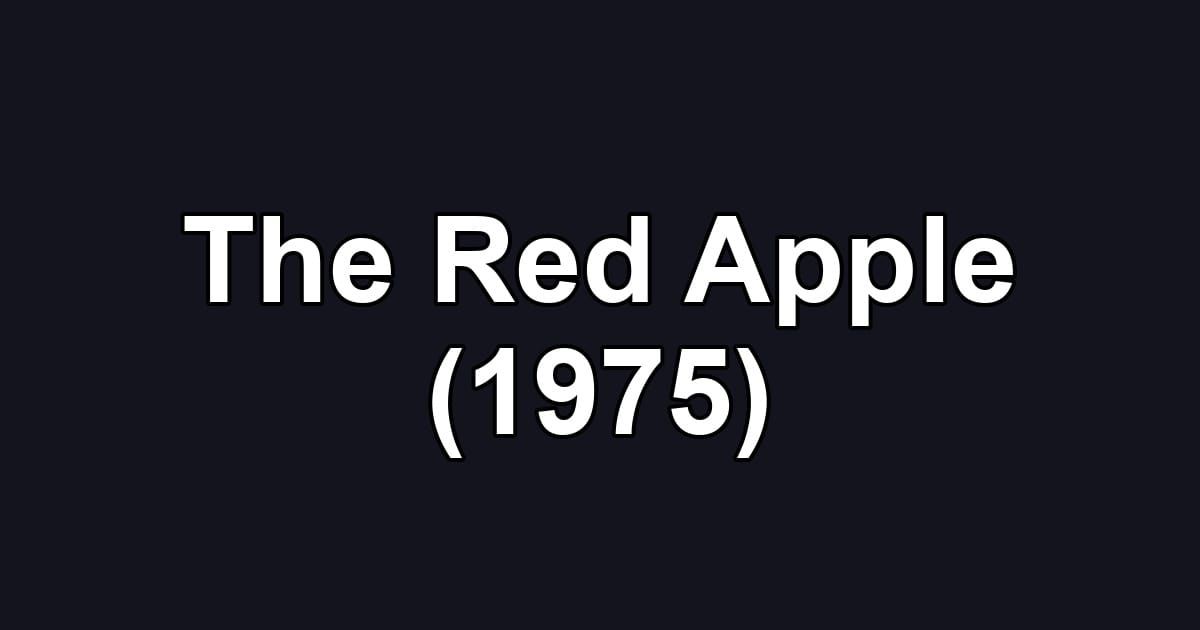 The Red Apple (1975)