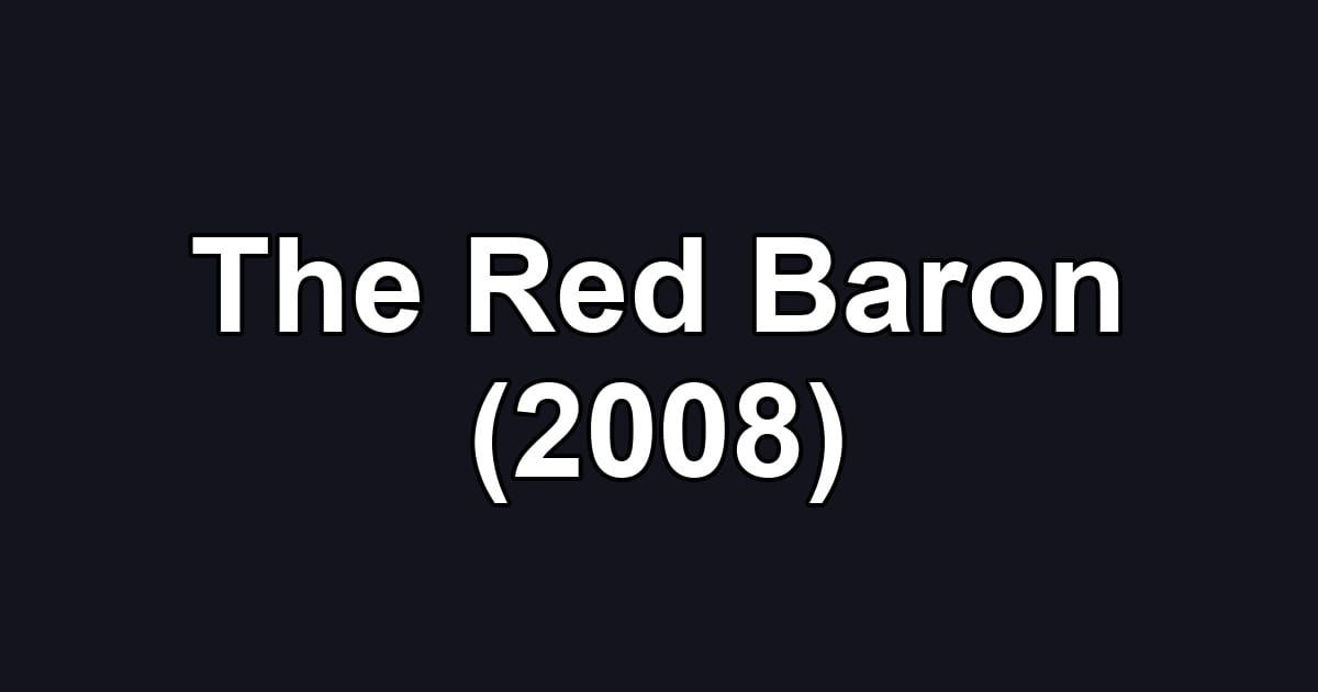 The Red Baron (2008)