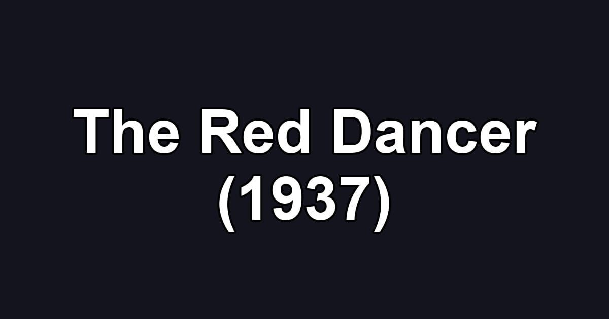 The Red Dancer (1937)