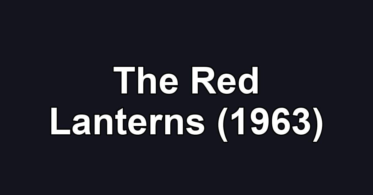 The Red Lanterns (1963)