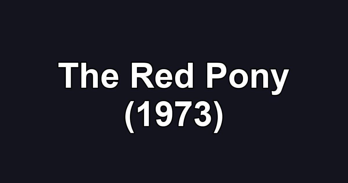 The Red Pony (1973)