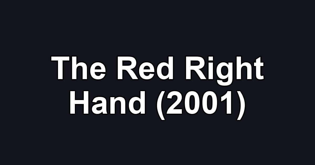 The Red Right Hand (2001)