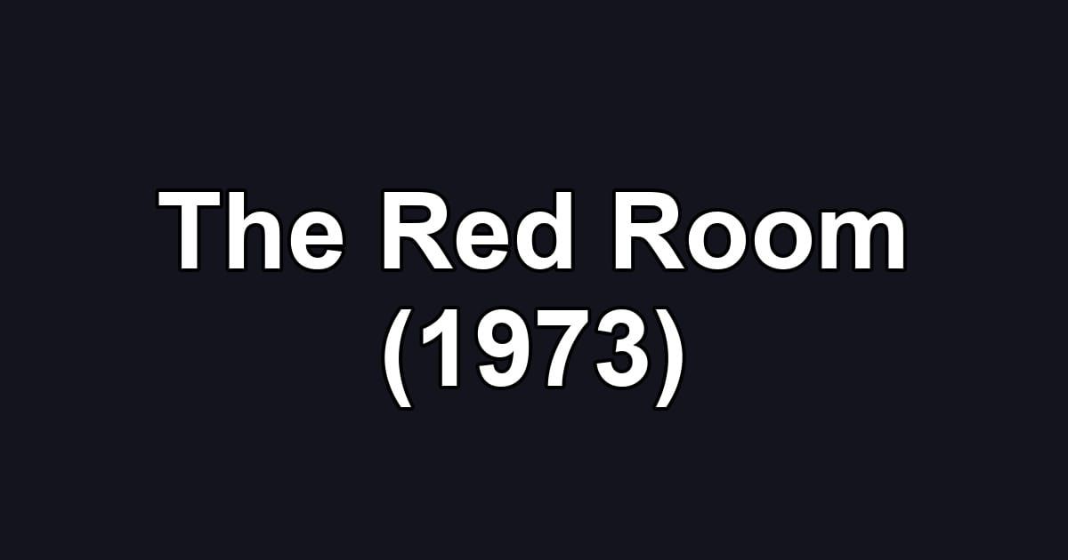 The Red Room (1973)