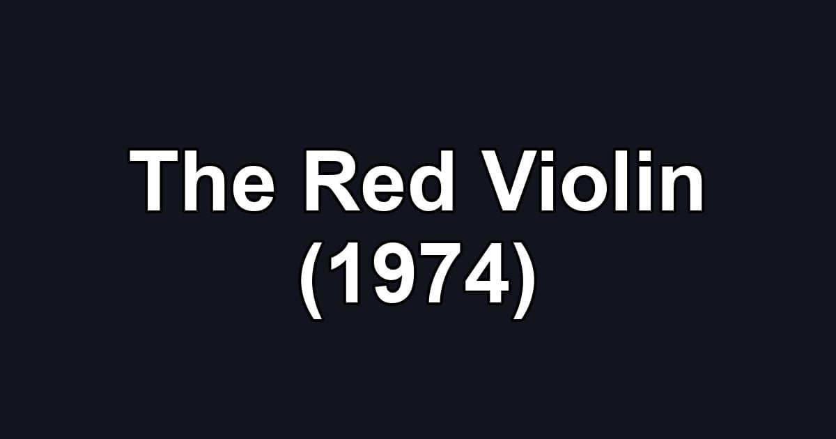 The Red Violin (1974)