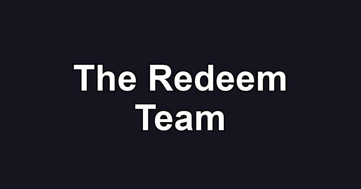 The Redeem Team