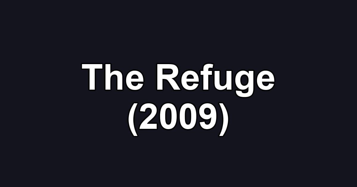 The Refuge (2009)