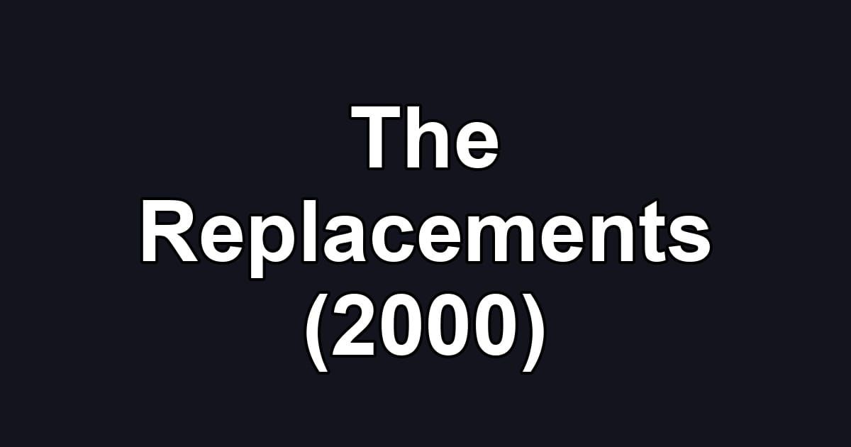 The Replacements (2000)
