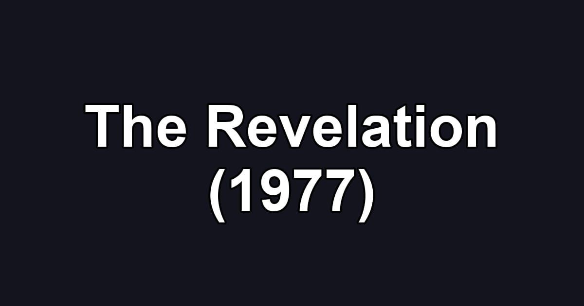 The Revelation (1977)