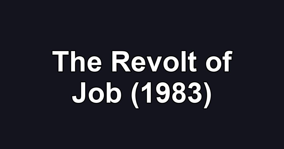 The Revolt of Job (1983)